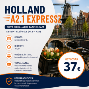 Prémium Beszédorientált Holland továbbhaladó tanfolyam (A1 → A2.1) kedd este